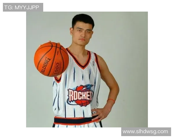 詹姆斯回忆姚明的传奇生涯与中美篮球文化的深厚联系